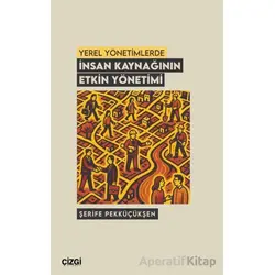 Yerel Yönetimlerde İnsan Kaynağının Etkin Yönetimi - Osman Eraslan - Çizgi Kitabevi Yayınları