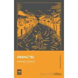 Dikenli Tel - Manuel Scorza - Ötüken Neşriyat