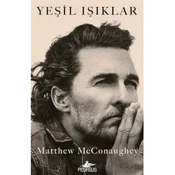 Yeşil Işıklar - Matthew Mcconaughey - Pegasus Yayınları