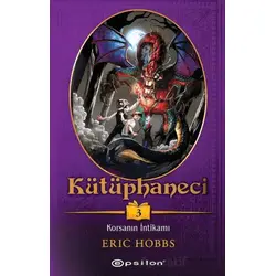 Kütüphaneci 3: Korsanın İntikamı - Eric Hobbs - Epsilon Yayınevi