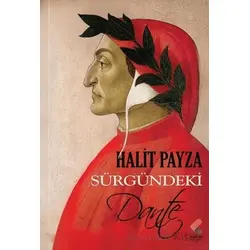 Sürgündeki Dante - Halit Payza - Klaros Yayınları