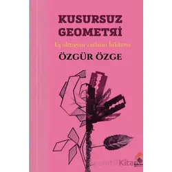 Kusursuz Geometri - Özgür Özge - Klaros Yayınları