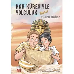 Kar Küresiyle Yolculuk - Mısır - Burcu Bahar - Kırmızı Kedi Çocuk