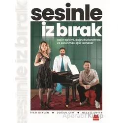 Sesinle İz Bırak - İrem Derlen - Kırmızı Kedi Yayınevi