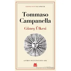 Güneş Ülkesi - Tommaso Campanella - Kırmızı Kedi Yayınevi