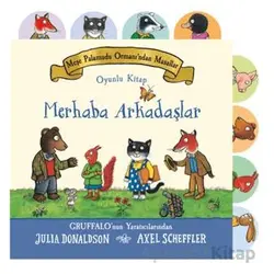 Meşe Palamudu Ormanından Masallar - Merhaba Arkadaşlar - Julia Donaldson - Beta Kids