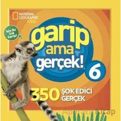 National Geographic Kids - Garip Ama Gerçek 6 - Michelle Harris - Beta Kids