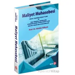 Maliyet Muhasebesi - Gürbüz Gökçen - Beta Yayınevi