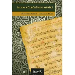 İslam Kültüründe Musiki - Ubeydullah Sezikli - İsam Yayınları