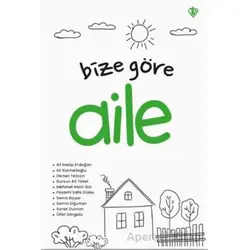 Bize Göre Aile - Kollektif - Türkiye Diyanet Vakfı Yayınları