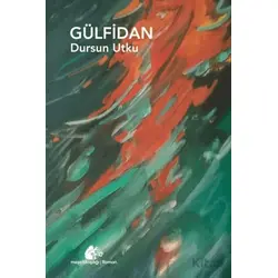 Gülfidan - Dursun Utku - Meşe Kitaplığı