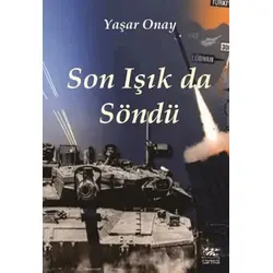 Son Işık Da Söndü - Yaşar Onay - Sarmal Kitabevi