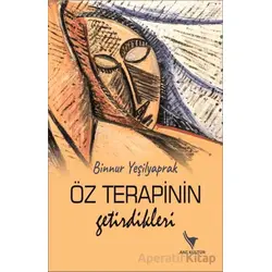 Öz Terapinin Getirdikleri - Binnur Yeşilyaprak - Anı Yayıncılık