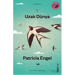 Uzak Dünya - Patricia Engel - Holden Kitap