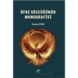 Öfke Sözcüğünün Monografisi - Cansu Aydın - Paradigma Akademi Yayınları