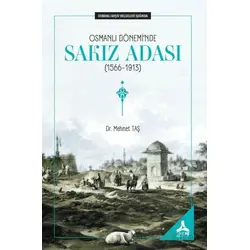 Osmanlı Dönemi’nde Sakız Adası (1566 - 1913) - Mehmet Taş - Sonçağ Yayınları