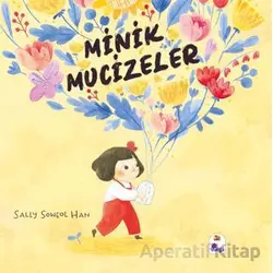 Minik Mucizeler - Sally Soweol Han - İndigo Çocuk