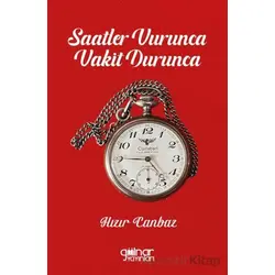 Saatler Vurunca Vakit Durunca - Hızır Canbaz - Gülnar Yayınları