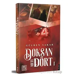 Doksan Artı Dört 1 - Gülben Sakar - Athica Yayınları