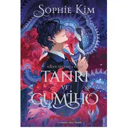 Tanrı ve Gumiho: Kader Düğümü 1 - Sophie Kim - Athica Yayınları