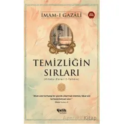 Temizliğin Sırları - İmam Gazali - Çelik Yayınevi