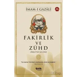 Fakirlik ve Zühd - İmam Gazali - İmam Gazali - Çelik Yayınevi