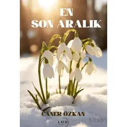 En Son Aralık - Caner Özkan - Liman Yayınevi