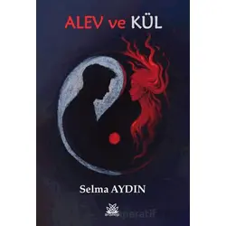 Alev ve Kül - Selma Aydın - Artshop Yayıncılık