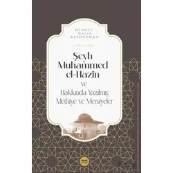 Şeyh Muhammed el-Hazin ve Hakkında Yazılmış Methiye ve Mersiyeler