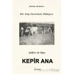 Kepir Ana - Atalay Budakçı - İkinci Adam Yayınları