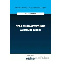 Ceza Muhakemesinde Aleniyet İlkesi - Mert Ülgen - On İki Levha Yayınları