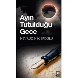 Ayın Tutulduğu Gece - Nevruz Necefoğlu - Tedev Yayınları