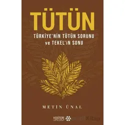 Tütün - Metin Ünal - Yeditepe Akademi