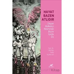 Hayat Bazen Atlıdır - Mehtap Dede Kodaman - Paradigma Akademi Yayınları