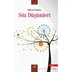 Söz Düşümleri - Bülent Ertekin - İzan Yayıncılık