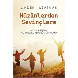 Hüzünlerden Sevinçlere - Önder Kuşatman - Cinius Yayınları