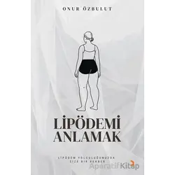 Lipödemi Anlamak - Onur Özbulut - Cinius Yayınları