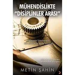 Mühendislikte “Disiplinler Arası” - Metin Şahin - Cinius Yayınları