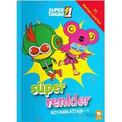 Süper 1 Takım: Süper Renkler Boya - 1 - Kolektif - Eksik Parça Yayınları