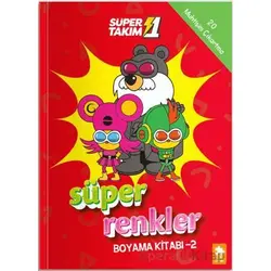 Süper 1 Takım: Süper Renkler Boyama Kitabı - 2 - Kolektif - Eksik Parça Yayınları