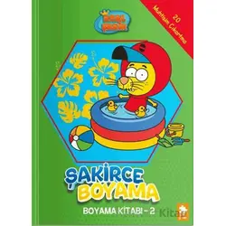 Kral Şakir - Şakirce Boyama Kitabı - 2 - Kolektif - Eksik Parça Yayınları
