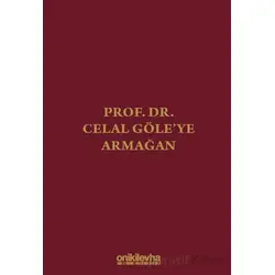 Prof. Dr. Celal Göleye Armağan - Zeynep Özkan - On İki Levha Yayınları