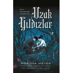 Uzak Yıldızlar - Marissa Meyer - Artemis Yayınları