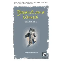 Yaşandı Ama Bitmedi - Salih Koca - Az Kitap