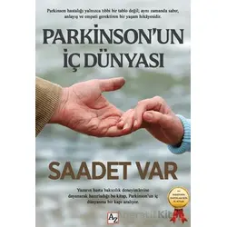 Parkinson’un İç Dünyası - Saadet Var - Az Kitap