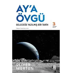 Ay’a Övgü - Oliver Morton - Ketebe Yayınları