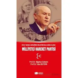 Devlet Bahçeli Liderliğinin Birleştirici Hilal Modeli Olarak Milliyetçi Hareket Partisi