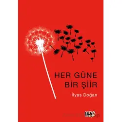 Her Güne Bir Şiir - İlyas Doğan - Tilki Kitap
