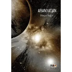 Aranyadan - Dinçer Sağır - Tilki Kitap