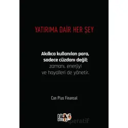 Yatırıma Dair Her Şey - Can Plus Finansal - Tilki Kitap